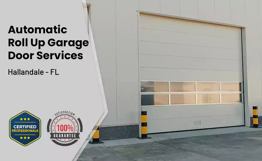 Automatic Roll Up Garage Door Hallandale - FL