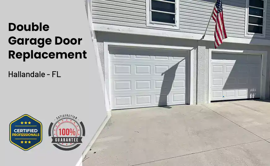 Double Garage Door Replacement Hallandale - FL