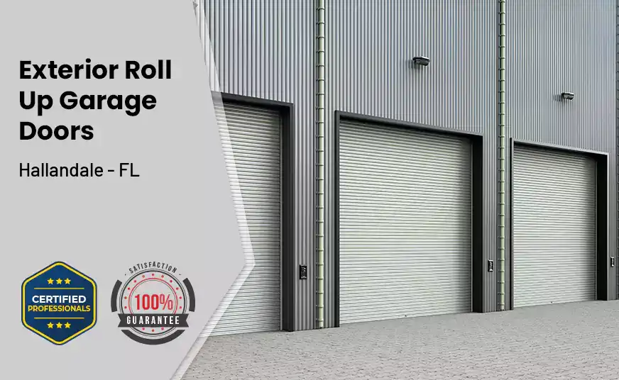 Exterior Roll Up Garage Doors Hallandale - FL
