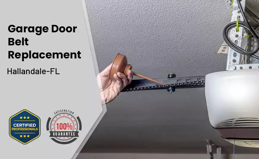 Garage Door Belt Replacement Hallandale-FL
