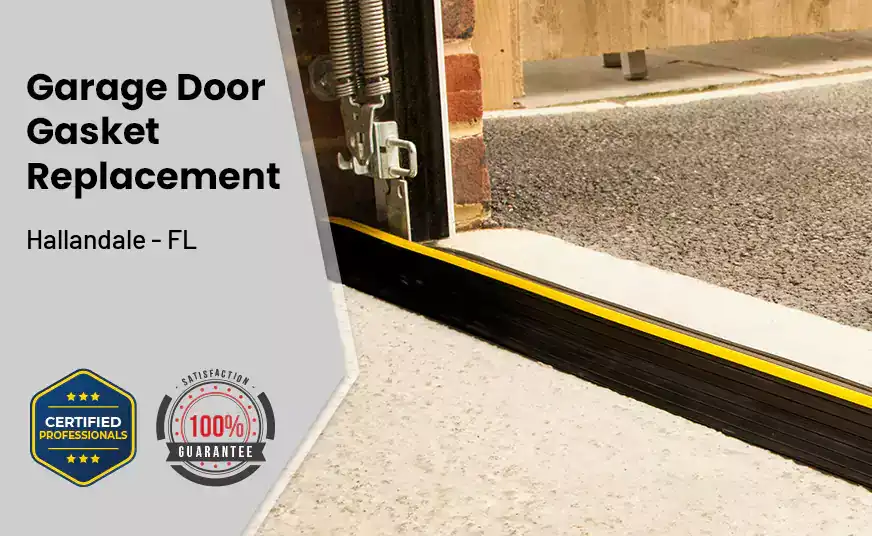 Garage Door Gasket Replacement  Hallandale - FL
