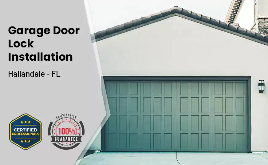 Garage Door Lock Installation Hallandale - FL