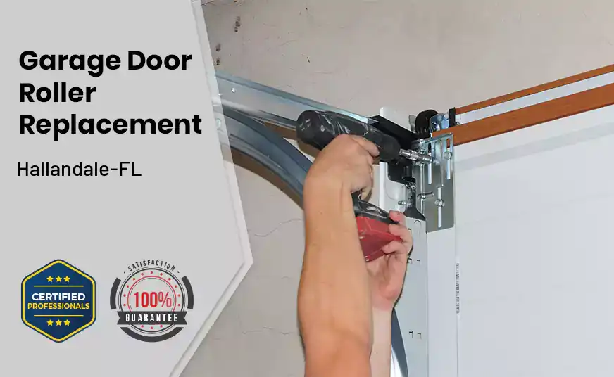 Garage Door Roller Replacement Hallandale-FL