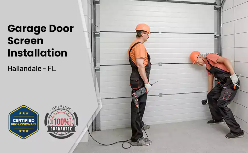 Garage Door Screen Installation Hallandale - FL