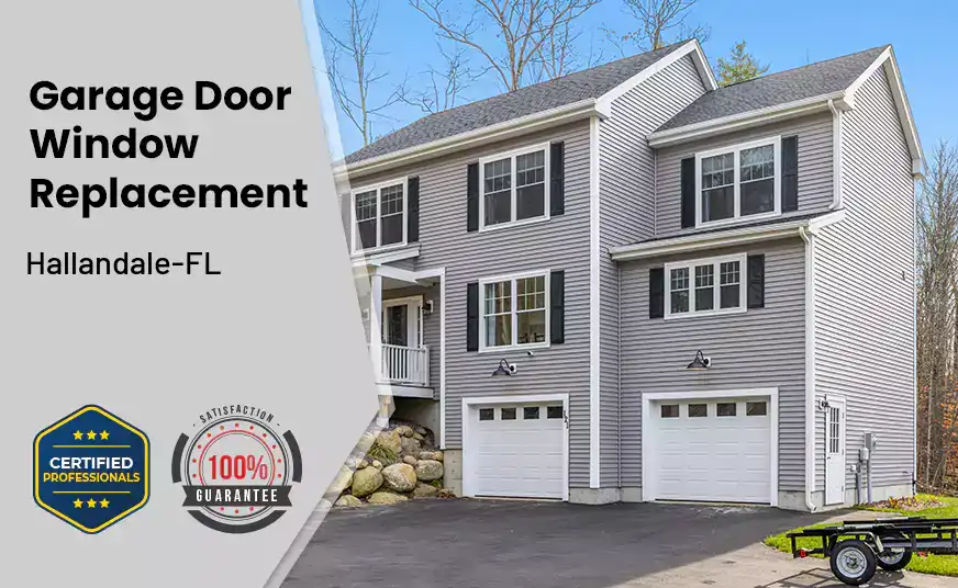 Garage Door Window Replacement Hallandale-FL