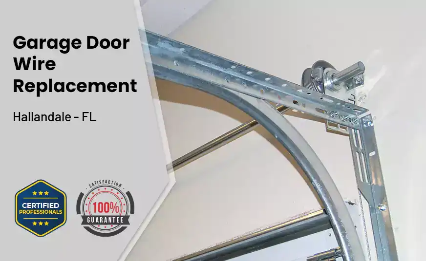 Garage Door Wire Replacement Hallandale - FL