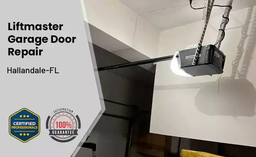 Liftmaster Garage Door Repair Hallandale-FL