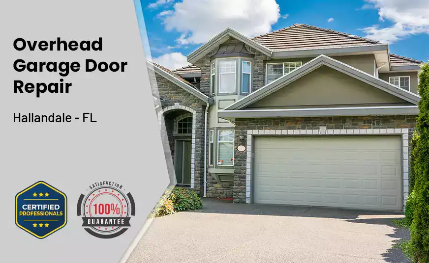 Overhead Garage Door Repair Hallandale - FL 