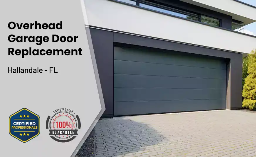 Overhead Garage Door Replacement Hallandale - FL
