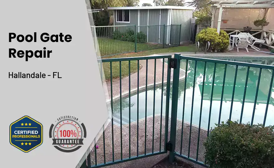 Pool Gate Repair Hallandale - FL