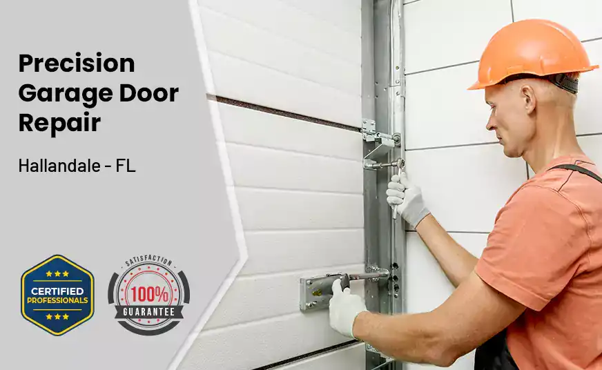 Precision Garage Door Repair Hallandale - FL