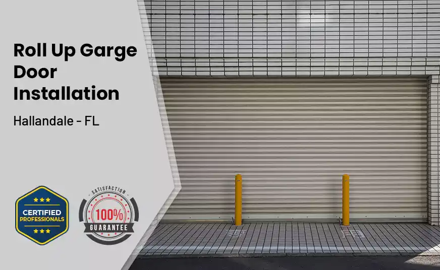Roll Up Garage Door Installation Hallandale - FL