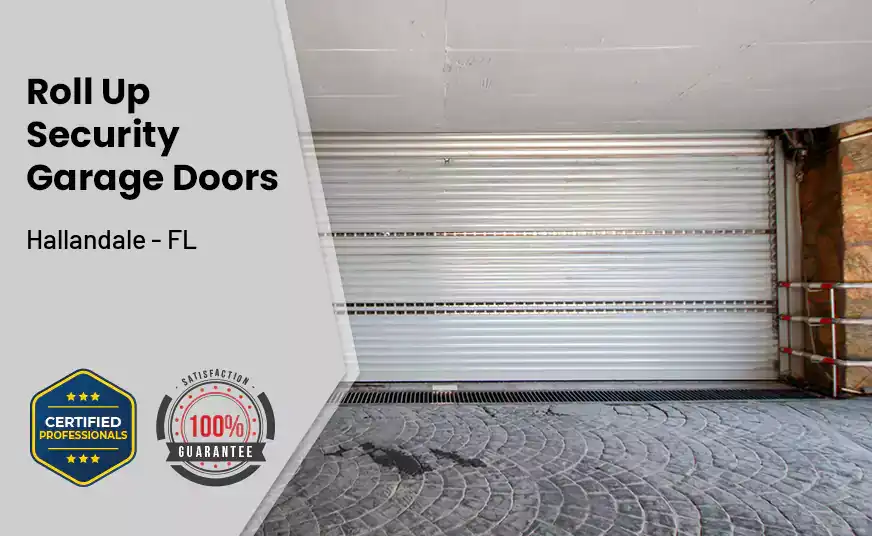 Roll Up Security Garage Doors Hallandale - FL