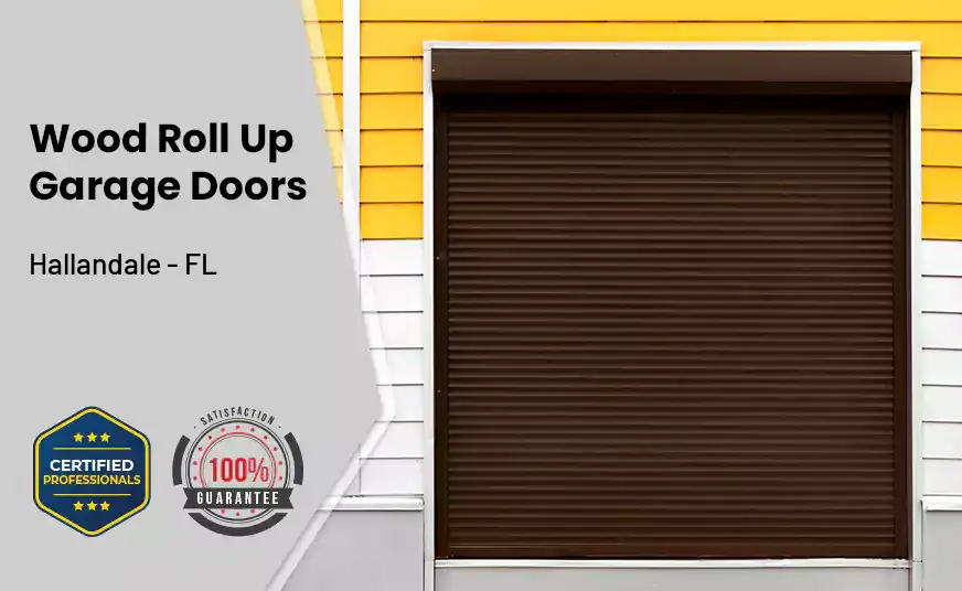 Wood Roll Up Garage Doors Hallandale - FL